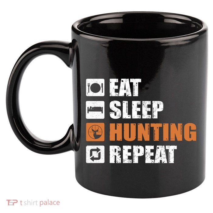 Eat Sleep Hunt Repeat 11oz C Handle Ceramic Mug