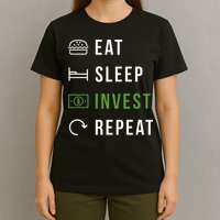 Eat Sleep Invest Repeat T-Shirt