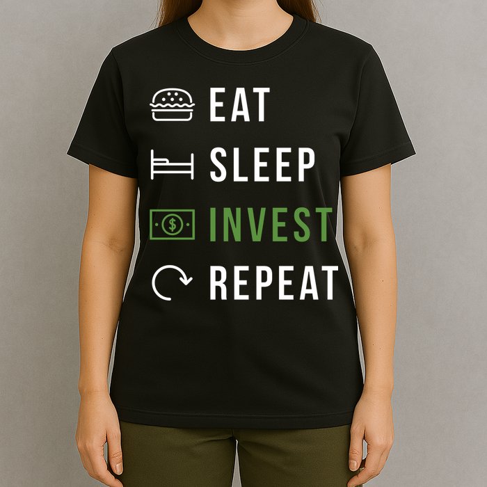 Eat Sleep Invest Repeat T-Shirt