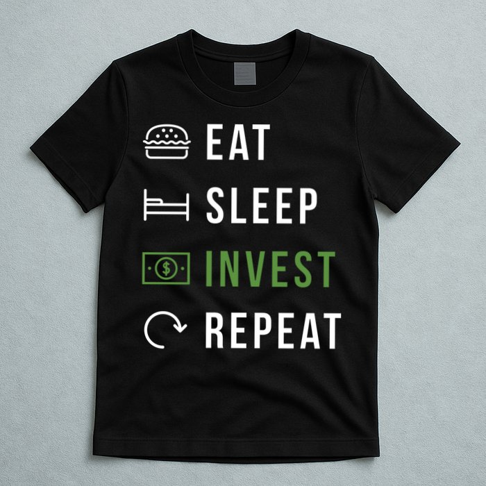 Eat Sleep Invest Repeat T-Shirt