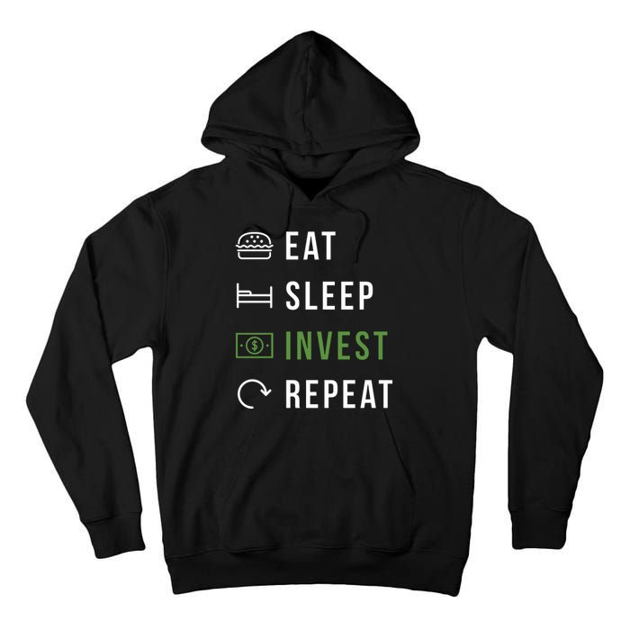 Eat Sleep Invest Repeat Tall Hoodie