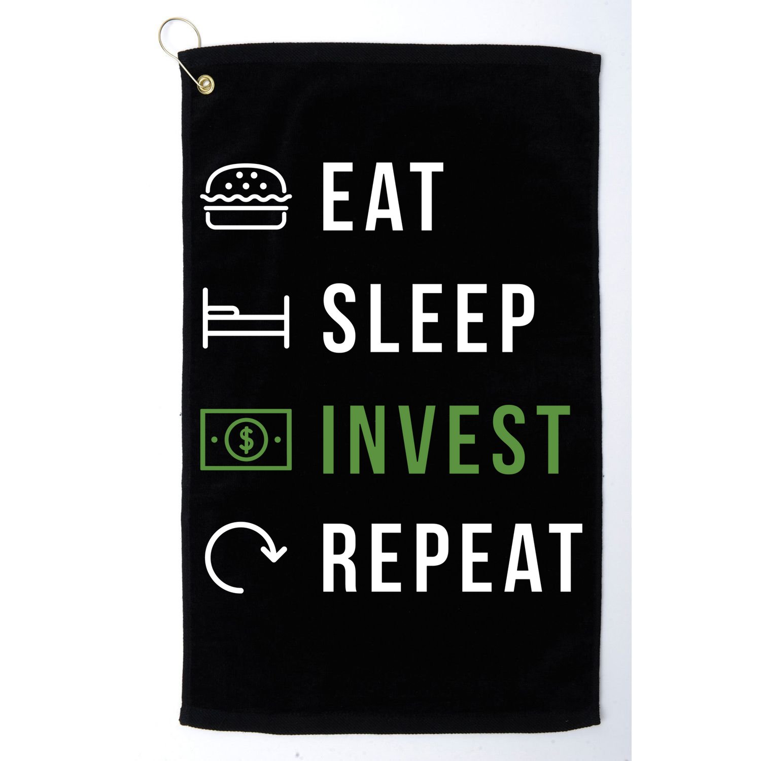 Eat Sleep Invest Repeat Golf Towel