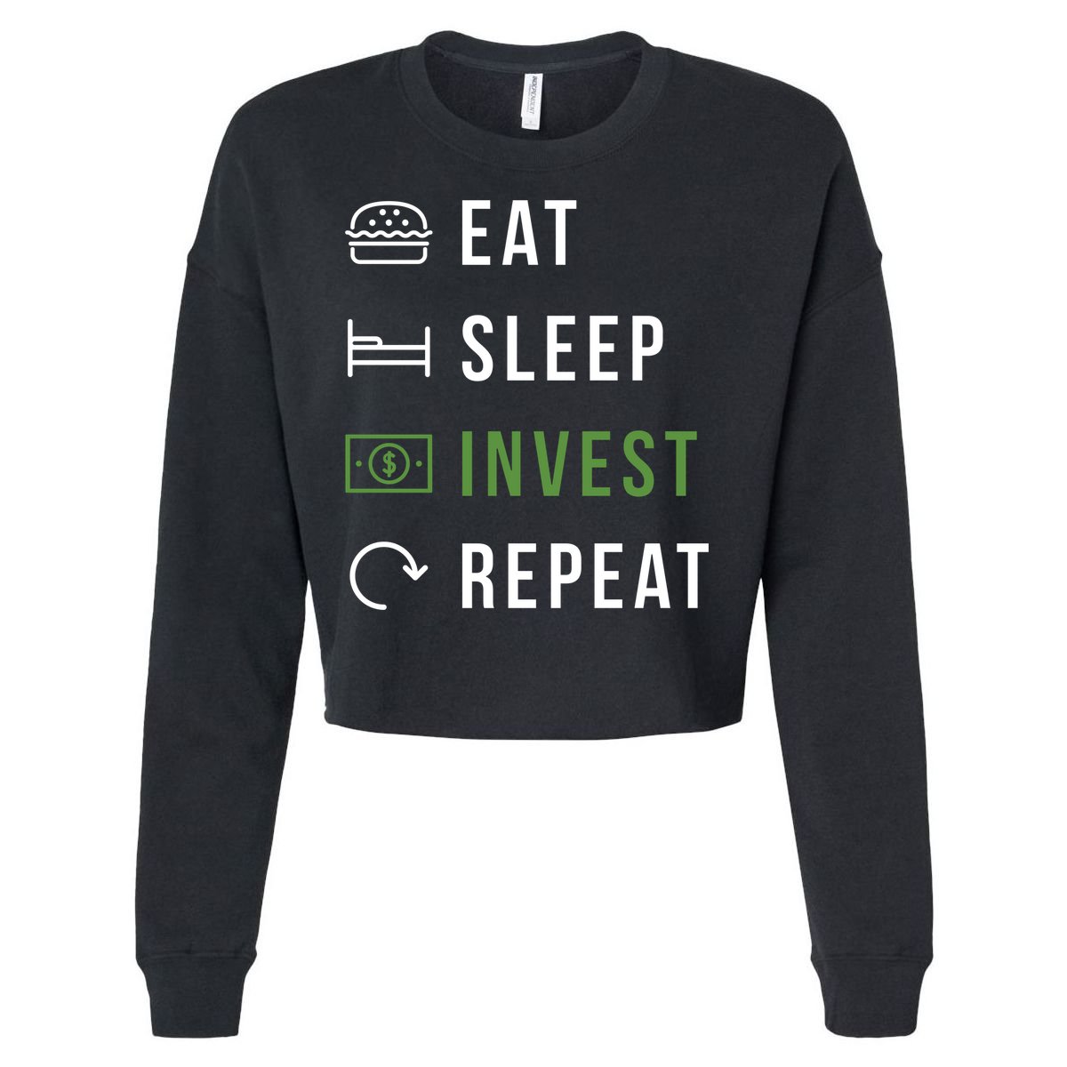 Eat Sleep Invest Repeat Cropped Pullover Crew