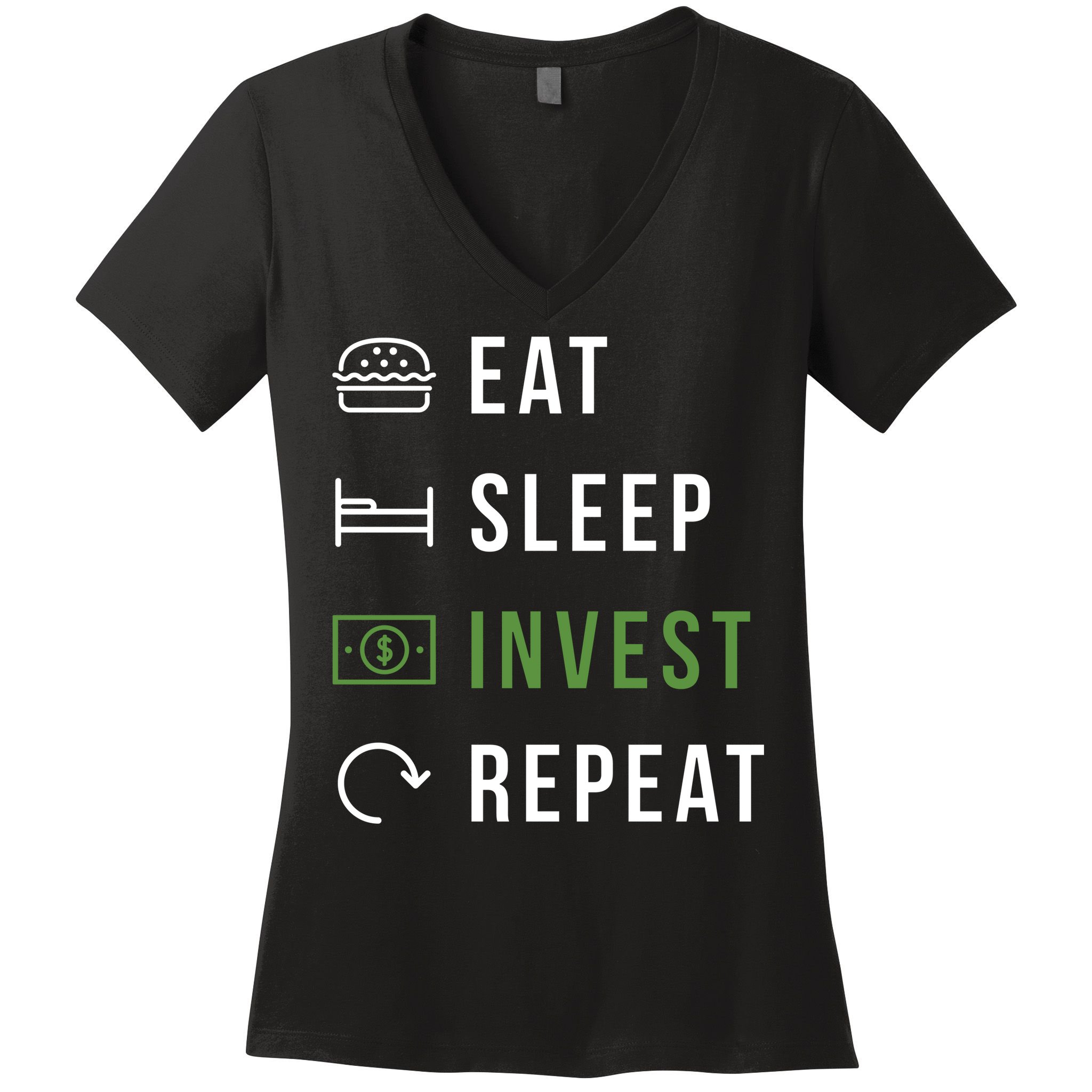 Eat Sleep Invest Repeat Women's V-Neck T-Shirt