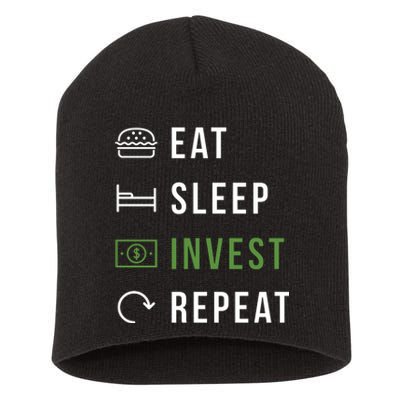 Eat Sleep Invest Repeat Short Acrylic Beanie