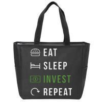 Eat Sleep Invest Repeat Zip Tote Bag