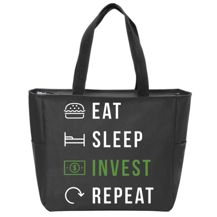 Eat Sleep Invest Repeat Zip Tote Bag