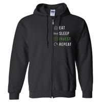 Eat Sleep Invest Repeat Full Zip Hoodie