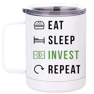 Eat Sleep Invest Repeat 12 oz Stainless Steel Tumbler Cup