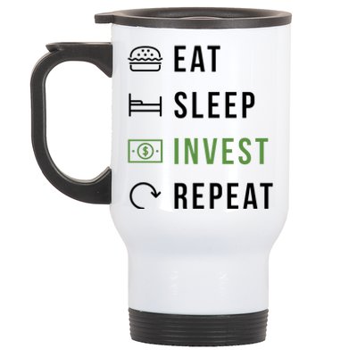 Eat Sleep Invest Repeat Stainless Steel Travel Mug