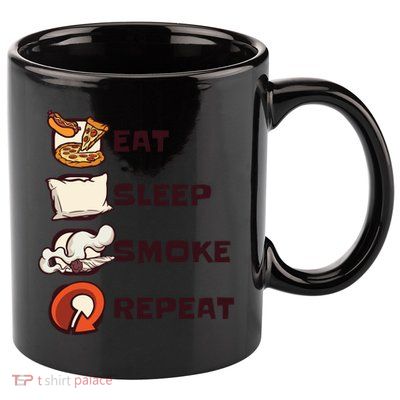 Eat Sleep Smoke Repeat 11oz C Handle Ceramic Mug