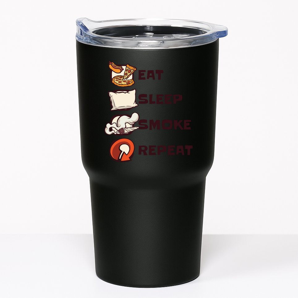Eat Sleep Smoke Repeat Tumbler