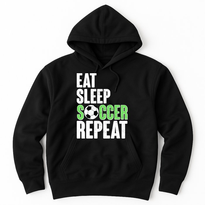 Eat Sleep Soccer Repeat Hoodie