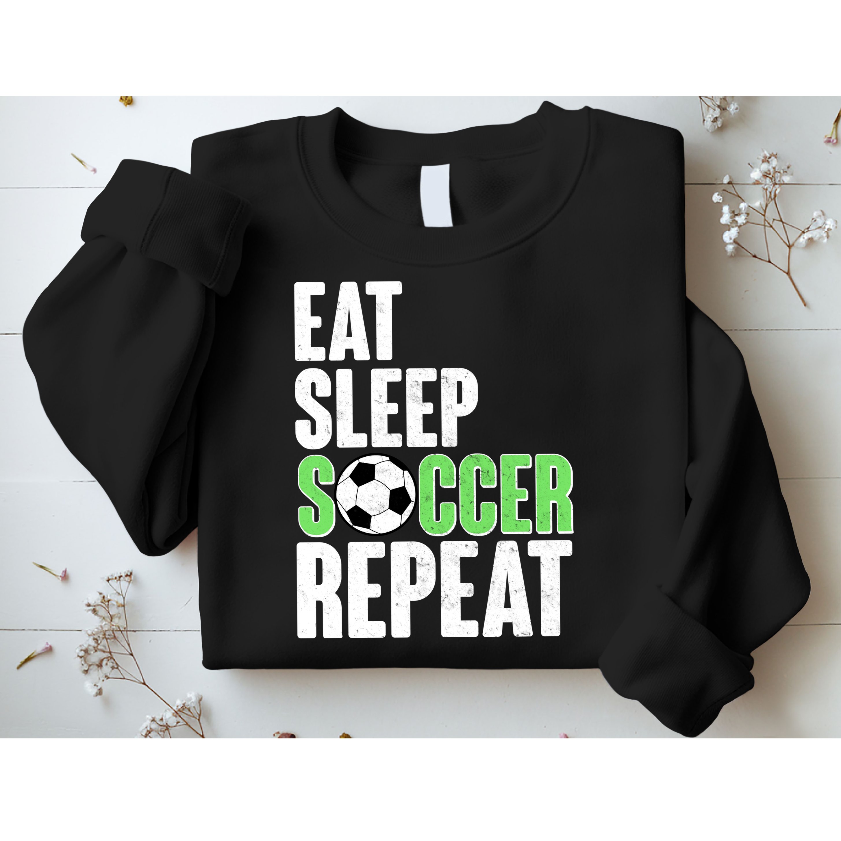 Eat Sleep Soccer Repeat Sweatshirt