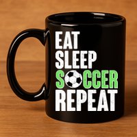 Eat Sleep Soccer Repeat 11oz C Handle Ceramic Mug
