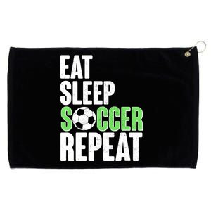 Eat Sleep Soccer Repeat Grommeted Golf Towel