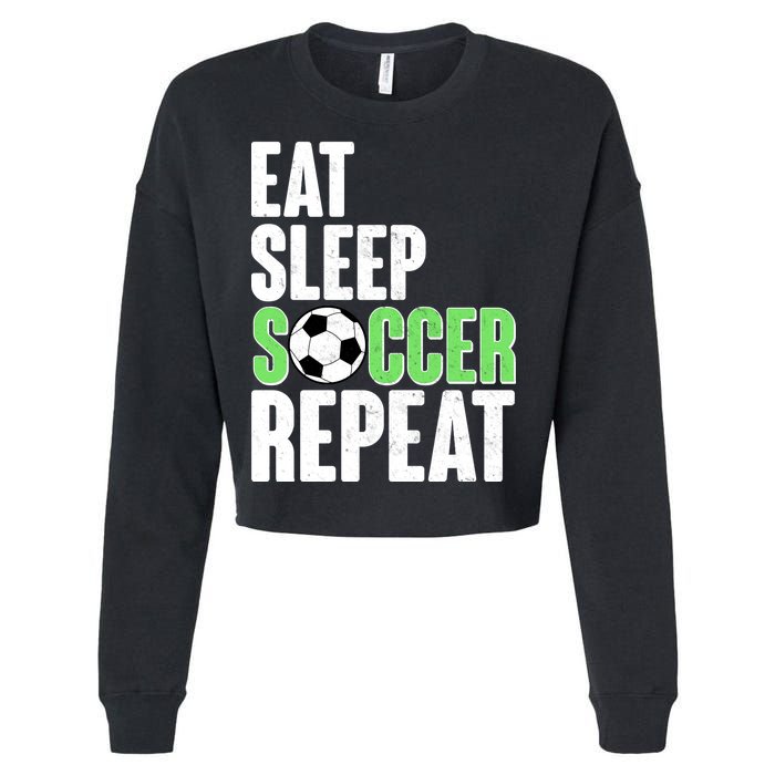 Eat Sleep Soccer Repeat Cropped Pullover Crew