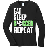 Eat Sleep Soccer Repeat Ladies Long Sleeve Shirt