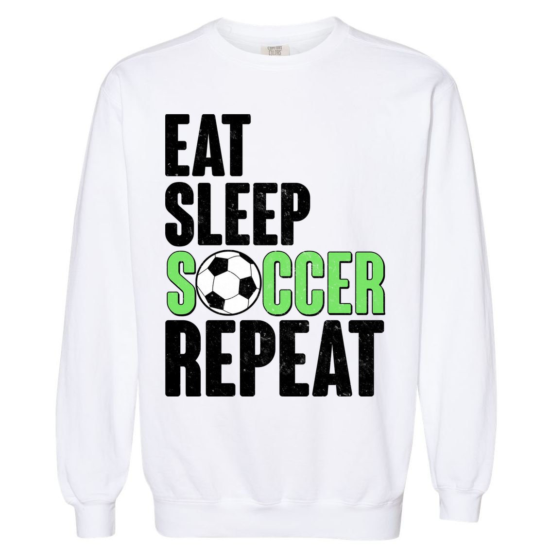 Eat Sleep Soccer Repeat Garment-Dyed Sweatshirt