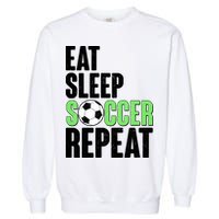 Eat Sleep Soccer Repeat Garment-Dyed Sweatshirt