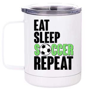 Eat Sleep Soccer Repeat 12 oz Stainless Steel Tumbler Cup