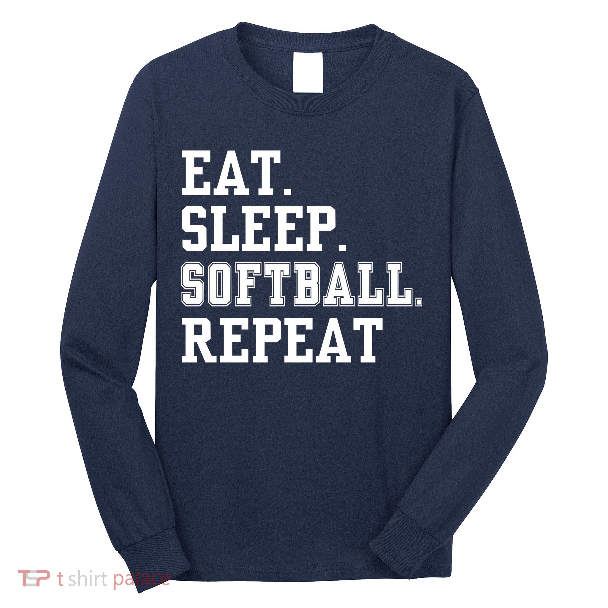 Eat Sleep Softball Repeat Long Sleeve Shirt