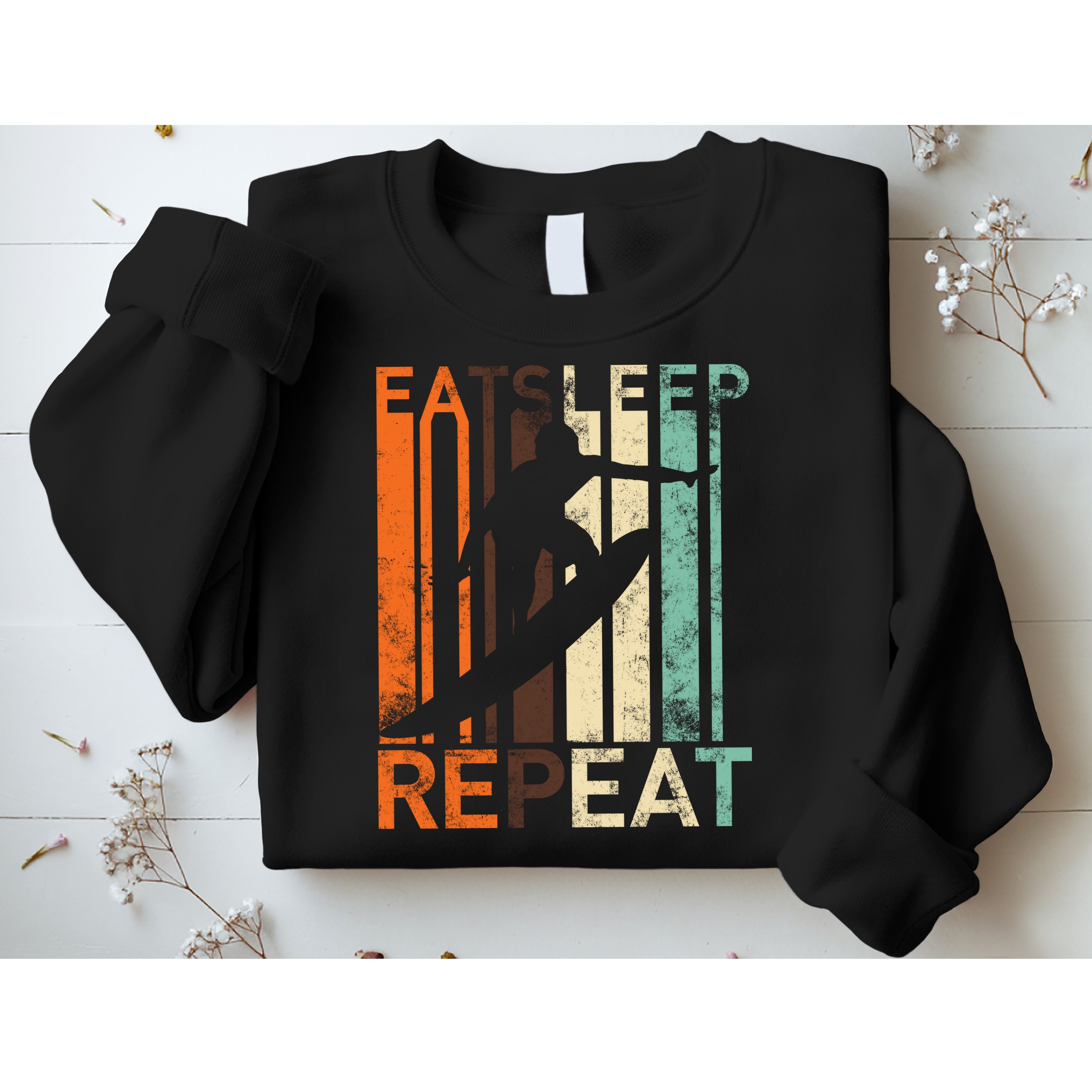 Eat Sleep Surf Repeat  Sweatshirt