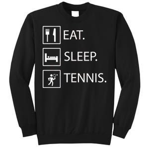 Eat Sleep Tennis Tall Sweatshirt