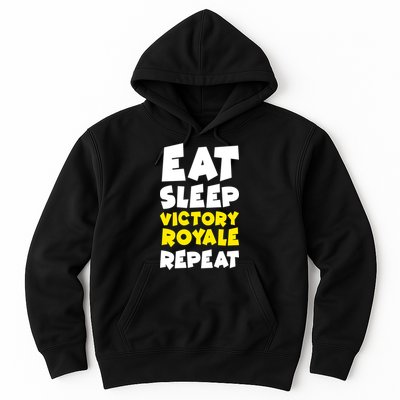 Eat Sleep Victory Royale Repeat Hoodie