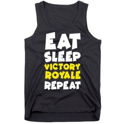 Eat Sleep Victory Royale Repeat Tank Top