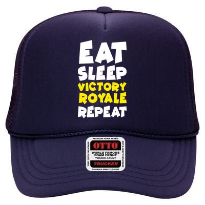 Eat Sleep Victory Royale Repeat High Crown Mesh Back Trucker Hat