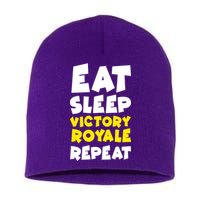 Eat Sleep Victory Royale Repeat Short Acrylic Beanie