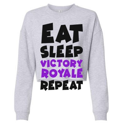 Eat Sleep Victory Royale Repeat Cropped Pullover Crew