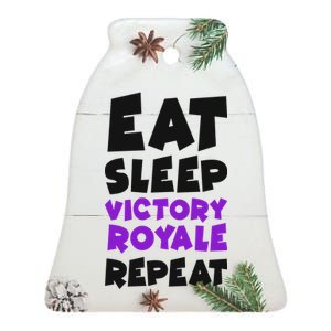 Eat Sleep Victory Royale Repeat Ceramic Bell Ornament