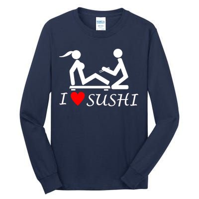 Eat Sushi Tall Long Sleeve T-Shirt