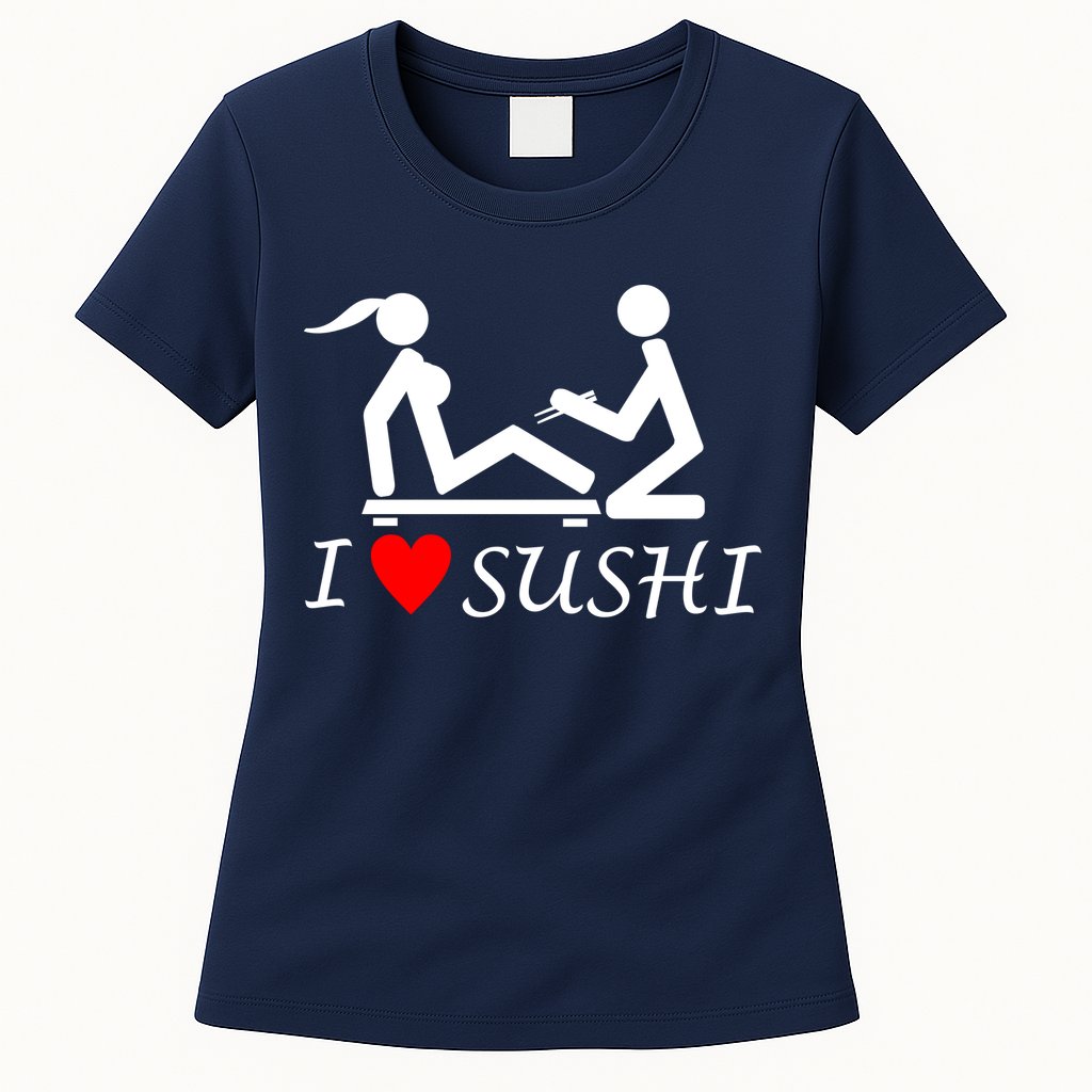 Eat Sushi Womens T-Shirt
