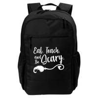 Eat Teach And Be Scary Backpack