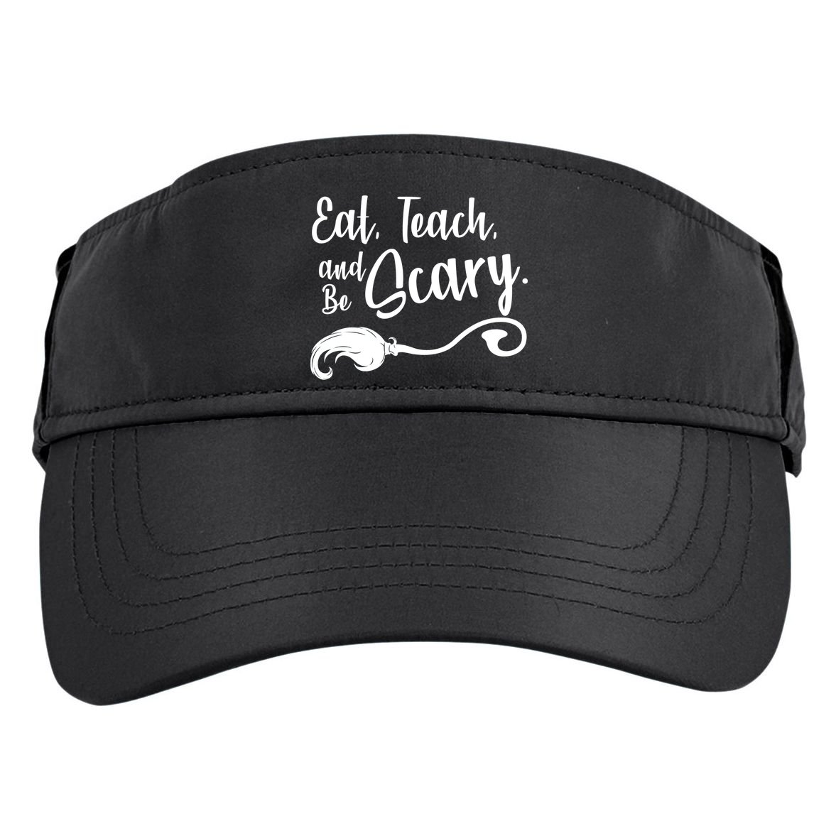 Eat Teach And Be Scary Adult Drive Performance Visor