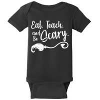 Eat Teach And Be Scary Baby Bodysuit