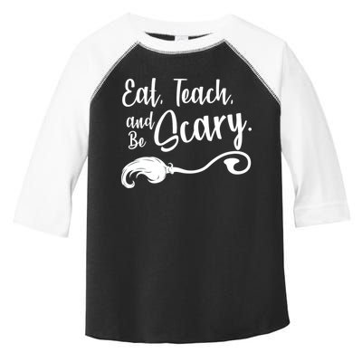Eat Teach And Be Scary Toddler Fine Jersey T-Shirt
