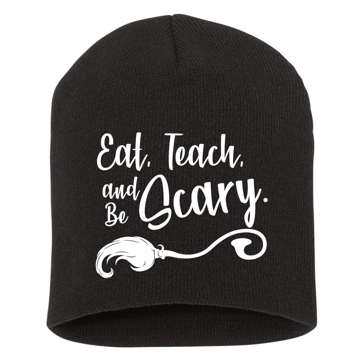 Eat Teach And Be Scary Short Acrylic Beanie
