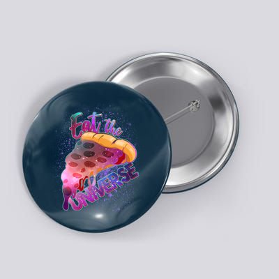 Eat the Universe Galaxy Pizza Button