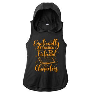 Emotionally Attached To Fictional Characters Book Lover Gift Ladies PosiCharge Tri-Blend Wicking Draft Hoodie Tank