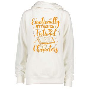 Emotionally Attached To Fictional Characters Book Lover Gift Womens Funnel Neck Pullover Hood