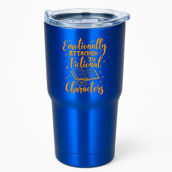 Emotionally Attached To Fictional Characters Book Lover Gift Tumbler