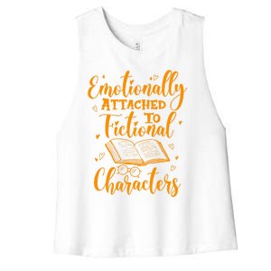 Emotionally Attached To Fictional Characters Book Lover Gift Women's Racerback Cropped Tank