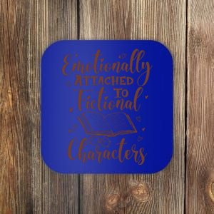 Emotionally Attached To Fictional Characters Book Lover Gift Coaster