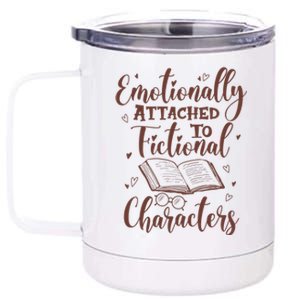 Emotionally Attached To Fictional Characters Book Lover Gift 12 oz Stainless Steel Tumbler Cup