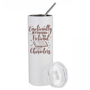 Emotionally Attached To Fictional Characters Book Lover Gift Stainless Steel Tumbler