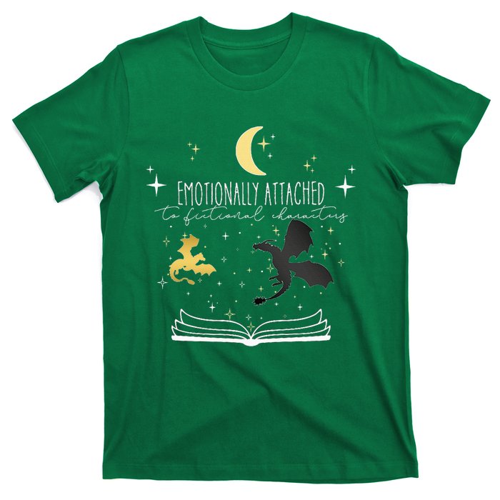 Emotionally Attached To Fictional Characters T-Shirt